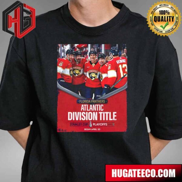 Florida Panthers NHL Atlantic Division Title Stanley Cup Playoffs 2024 Begin April 20 T-Shirt