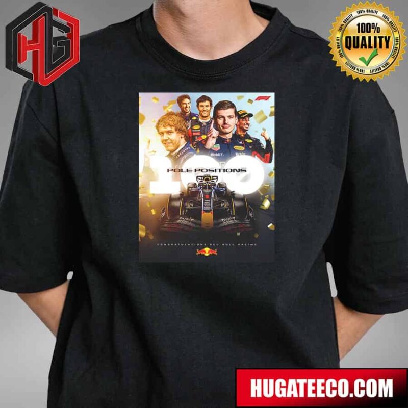 Formula 1 F1 Congratulations To Oracle Red Bull Racing 100 Pole Positions T-Shirt