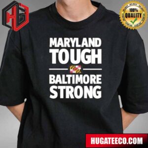 Francis Scott Key Gov Wes Moore Maryland Tough Baltimore Strong T-Shirt