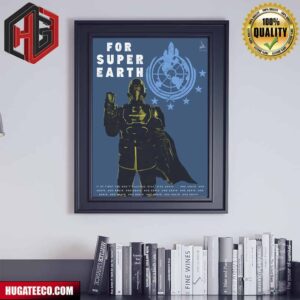 Helldivers 2 For Super Earth Poster Canvas