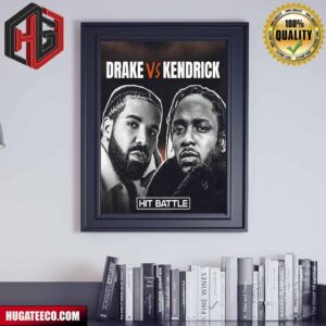 Hit Battle Drake Vs Kendrick Lamar Poster Canvas