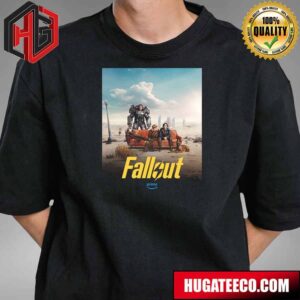 Incredible Poster For Fallout Will Be Back For Season 2 On Prime Video T-Shirt