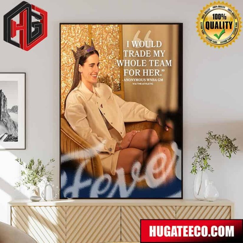 I Would Trade My Whole Team For Her From Anonymous WNBA Gm Via The Althetic Indian Fever Caitlin Clark Poster Canvas