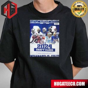 Introducing Indianapolis Colts 2024 NFL Draft Class T-Shirt