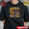 Iowa Hawkeyes Is Headed To The Final Four NCAA March Madness T-Shirt