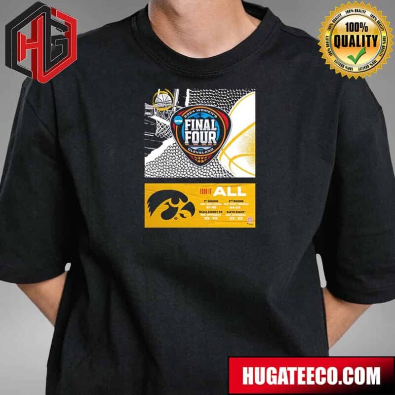 Iowa Hawkeyes Fanatics Authentic 2024 NCAA Women’s Basketball Tournament March Madness Final Four T-Shirt