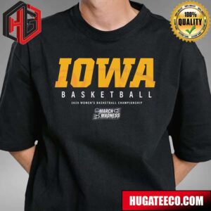 Iowa Hawkeyes Womens Basketball Championship NCAA March Madness T-Shirt