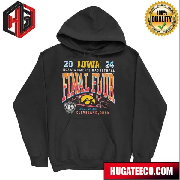 Iowa WBB 2024 Final Four Streetwear Hoodie