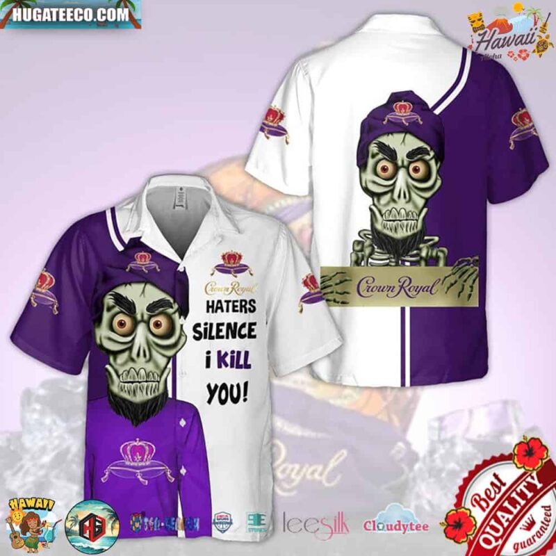 Jeff Dunham Crown Royal Haters Silence I Kill You Hawaiian Shirt