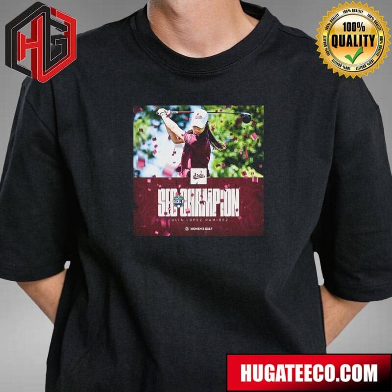 Julia Lopez Ramirez Mississippi State Women?s Golf 2024 SEC Women’s Golf Individual Champion T-Shirt