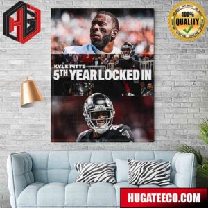 Kyle Pitts Atlanta Falcons NFL 5th Year Locked In Poster Canvas