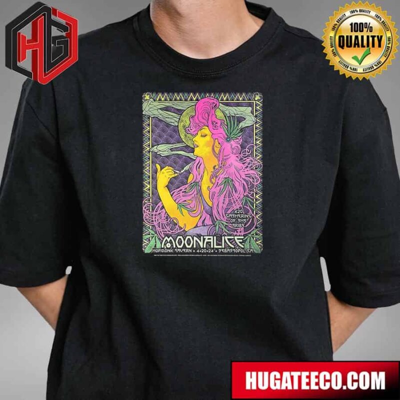 Limited Poster For Moonalice 420 Gathering Of The Tribe Hopmonk Tavern Sebastopol Ca 20 April 2024 T-Shirt
