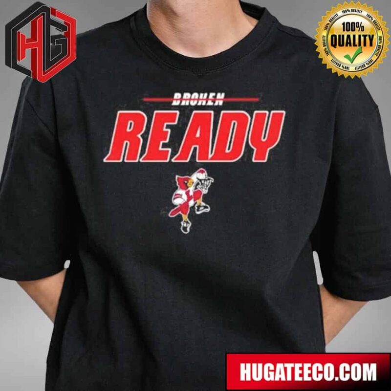 Louisville Cardinals Broken Ready Louisville T-Shirt
