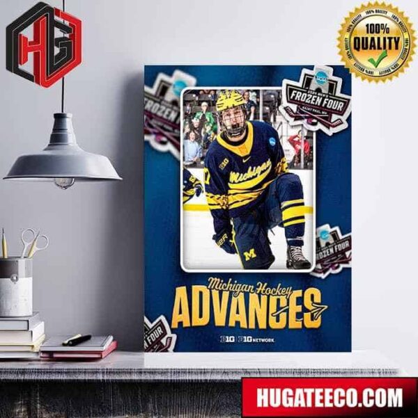 Michigan Hockey Wins And Is Heading Back To NCAA 2024 Men’s Frozen Four Saint Paul Mn Poster Canvas