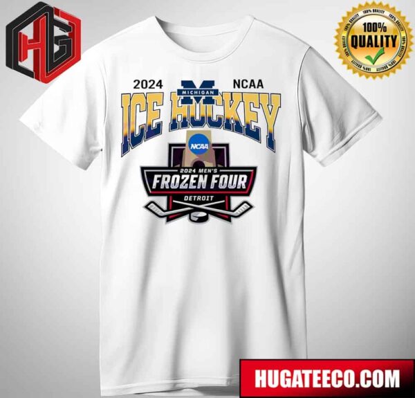 Michigan Wolverines NCAA 2024 Men’s Frozen Four Ice Hockey Detroit T-Shirt