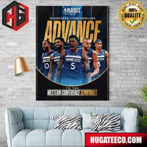 Minnesota Timberwolves Advance To The Western Conference Semifinals NBA Playoffs Presented By Google Pixel Poster Canvas