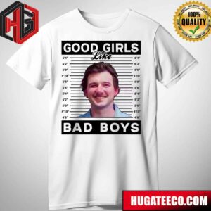 Morgan Wallen Good Girls Like Bad Boys T-Shirt