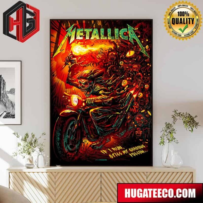 Munk One’s Shadows Follow Poster Hit The Met Store Exclusive Limited Poster To Fifth Members Metallica Merchandise If I Run Still My Shadows Follow Poster Canvas