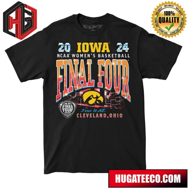 NCAA March Madness Iowa Hawkeyes WBB 2024 Final Four Streetwear T-Shirt