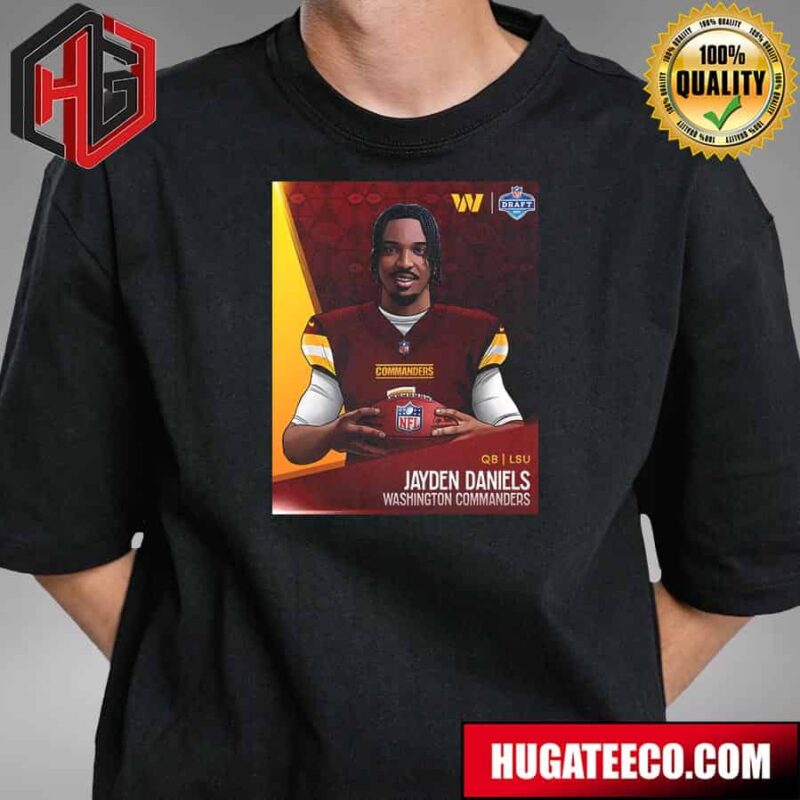 2024 NFL Draft The New Qb In The Dmv Jayden Daniels Washington Commanders T-Shirt