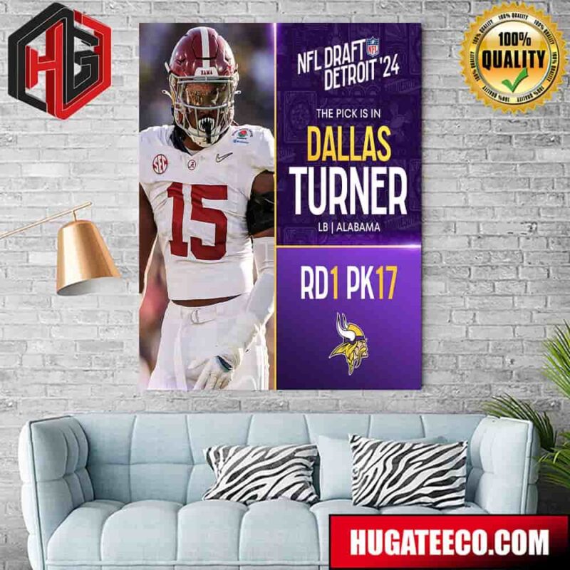 NFL Draft Detroit 24 The Pick Is In Dallas Turner Of Minnesota Vikings Lb Alabama Pick 17 Round 1 Poster Canvas