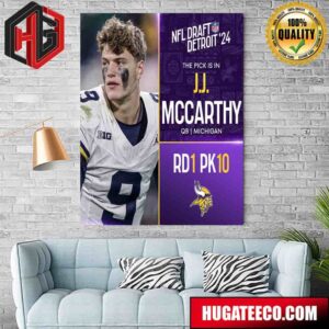 NFL Draft Detroit 24 The Pick Is In J.J. Mccarthy Of Minnesota Vikings Ob Michigan Picks 10 Round 1 Poster Canvas