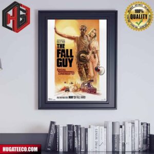 New Poster For The Fall Guy Starring Ryan Gosling And Emily Blunt Poster Canvas