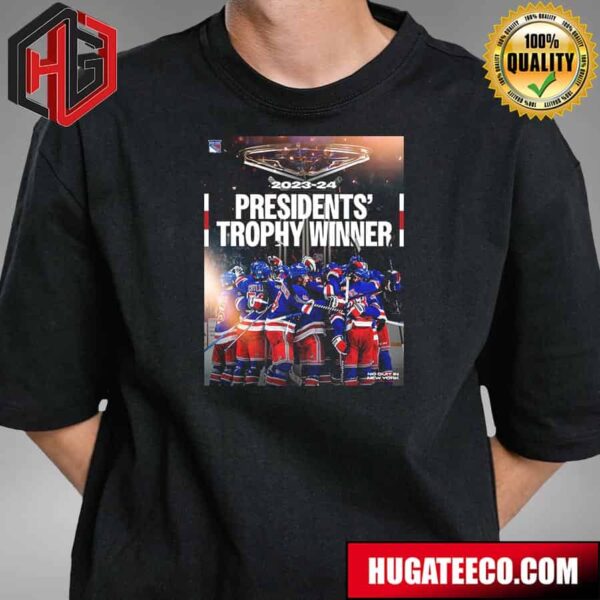 New York Rangers NHL Is Presidents Trophy Winner 2023 2024 T-Shirt