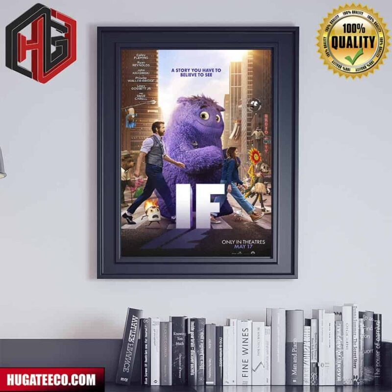 Official Poster For John Krasinski’s If In Theaters On May 17 Poster Canvas