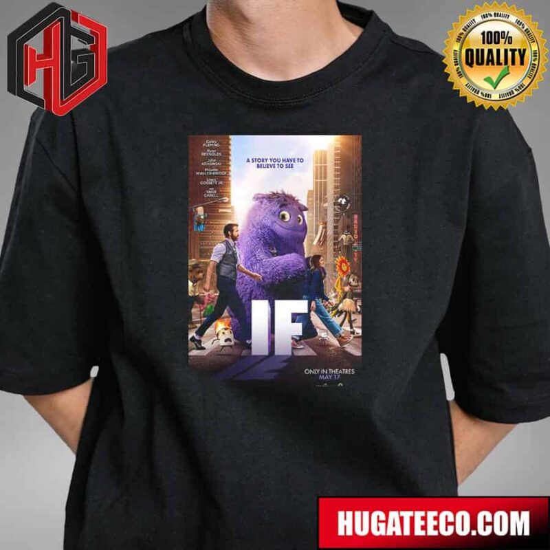 Official Poster For John Krasinskis If In Theaters On May 17 T-Shirt