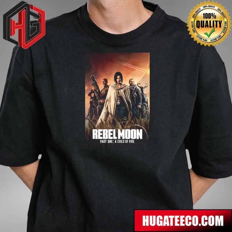 Official Poster For Rebel Moon Part One A Child Of Fire T-Shirt