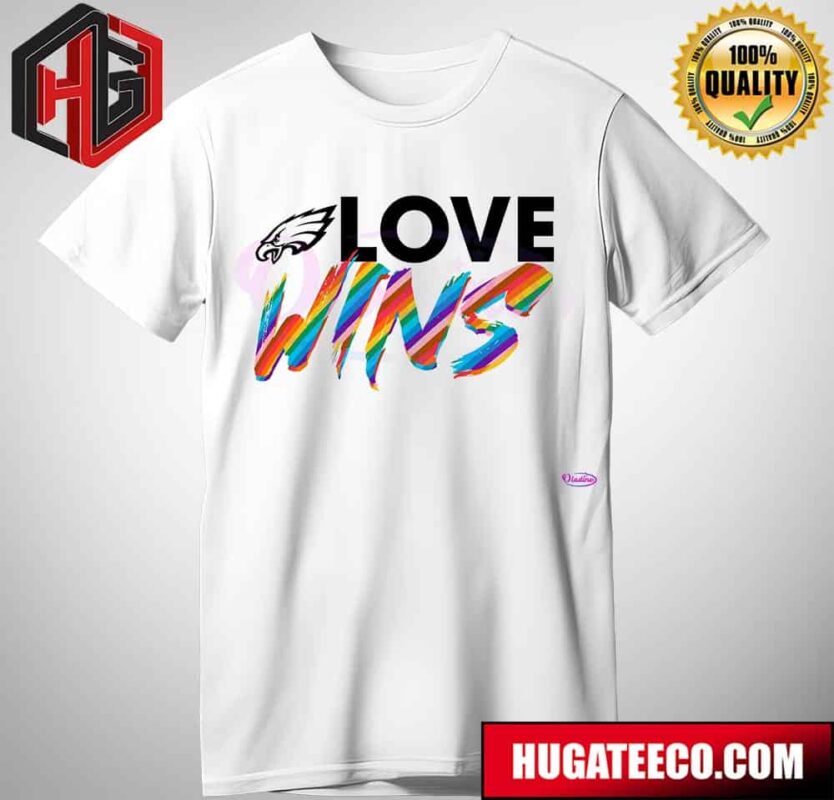 Philadelphia Eagles Love Wins T-Shirt