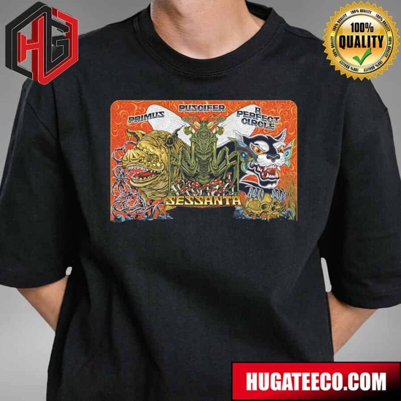 Primus Puscifer A Perfect Circle Sesssanta Performance At The Firstbank Ampitheatre A 60th Birthday Celebration For Maymand James Keeman April 10 2024 T-Shirt
