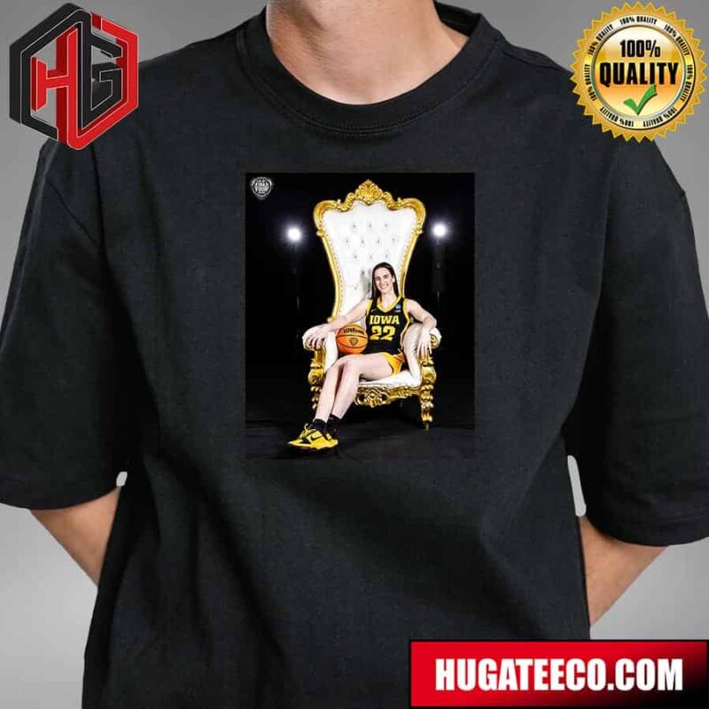 Queen Of Iowa Hawkeyes Caitlin Clark NCAA March Madness Final Four T-Shirt