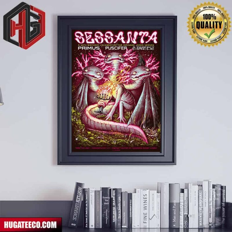Sessanta A 60th Birthday Celebration For Maynard James Keenan Primus Puscifer A Perfect Circle April 5th 2024 Mashantucket Ct Premier Theater At Foxwoods Resort Casino Poster Canvas