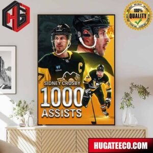 Sidney Crosby Becomes Just The 14th Player In NHL History To Reaches 1000 Assists Poster Canvas