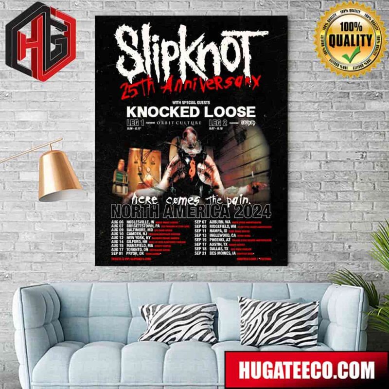 Slipknot Here Comes The Pain 25th Anniversary Tour With Special Guests Knocked Loose Orbit Culture And Vended At North America 2024 Schedule List Poster Canvas
