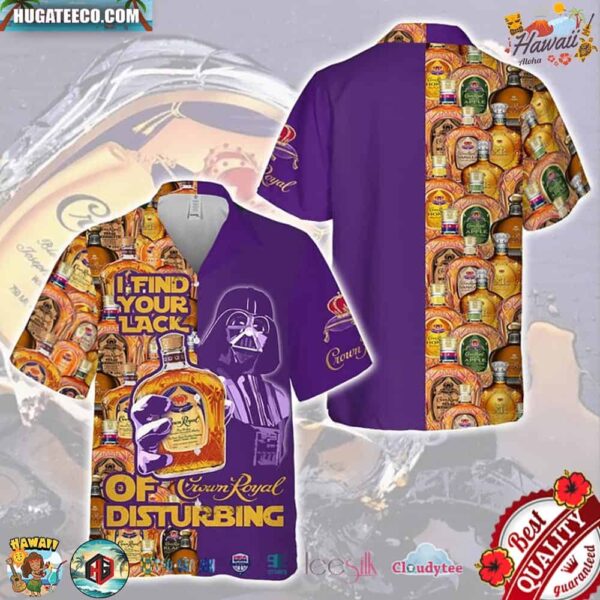 Star Wars I Find Your Lack Of Crown Royal Disturbing Hawaiian Shirt