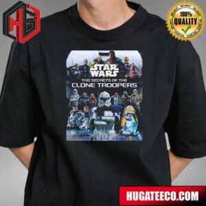 Star Wars The Secrets Of The Clone Troopers T-Shirt