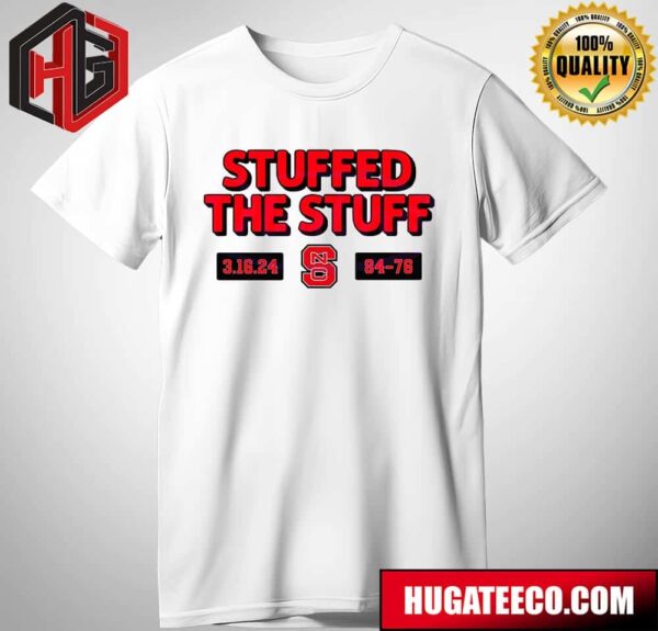 Stuffed The Stuff NC State Wolfpack Basketball NCAA March Madness T-Shirt