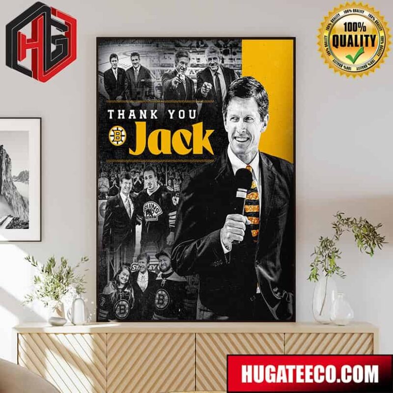 Thank You Jack Edwards Voice Of The Boston Bruins Retirement At Conclusion Of 2023-24 Season Poster Canvas