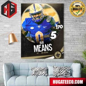 The 170th Pick In The 2024 NFL Draft The New Orleans Saints Select Wr Bub Means Poster Canvas