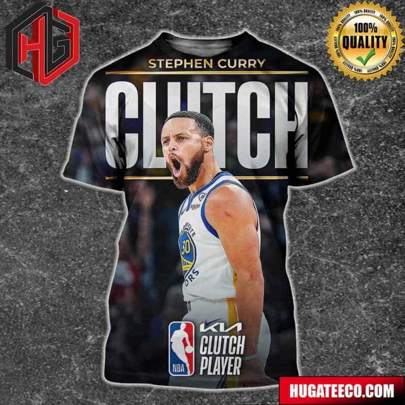 The 2023-24 Kia NBA Clutch Player Of The Year Is Stephen Curry All Over Print Shirt