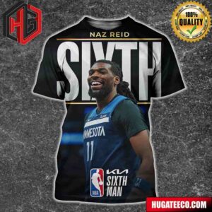 The 2023-24 Kia NBA Sixth Man Of The Year Is Naz Reid All Over Print Shirt