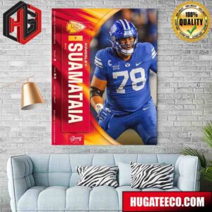The 63rd Pick Of The 2024 NFL Draft Kansas City Chiefs Have Selected Kingsley Suamataia Poster Canvas