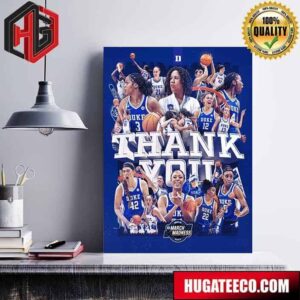 The Duke Blue Devils Women’s Basketball Team Thanks Their Fans Poster Canvas