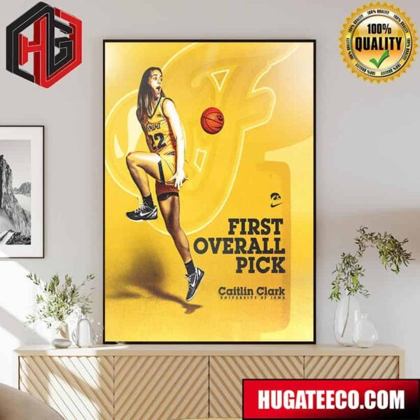 The First Overall Pick Caitlin Clark University Of Iowa X Indiana Fever WNBA Draft 2024 Poster Canvas