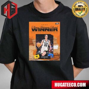 The Nancy Lieberman Point Guard Of The Year Award Winner Is Caitlin Clark NCAA March Madness T-Shirt