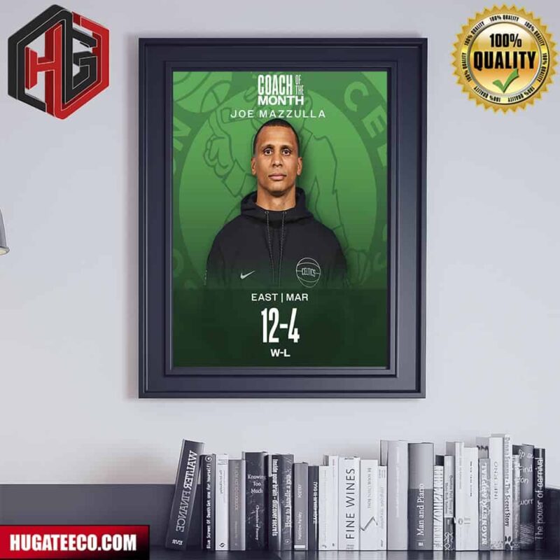 The NBA Coaches Of The Month For March-Joe Mazzulla Poster Canvas
