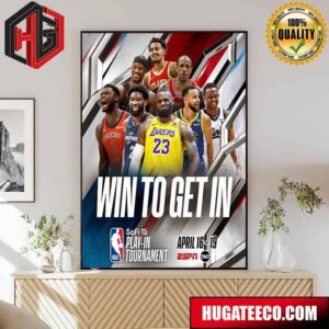 The Sofi Play In Tournament NBA Win To Get It On April 16 19 On Tnt Poster Canvas
